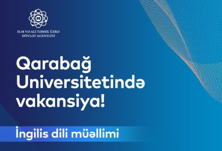 Qarabağ Universitetində daha bir VAKANSİYA