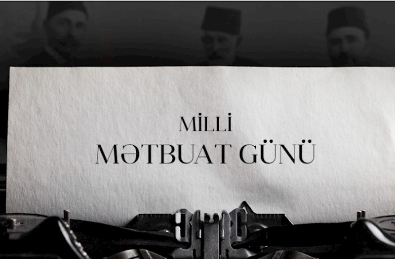 Azərbaycan milli mətbuatının 150 illik yubileyi keçiriləcək