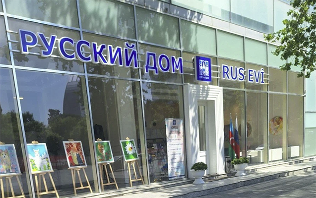 Bakıda Rus Evi yenidən açılır?