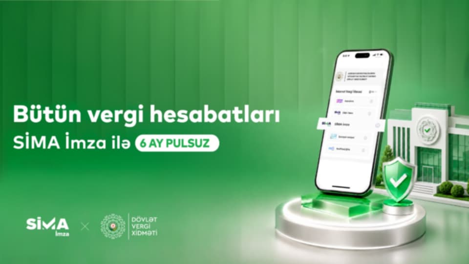 “SİMA İmza” ilə bütün vergi xidmətləri cibinizdə